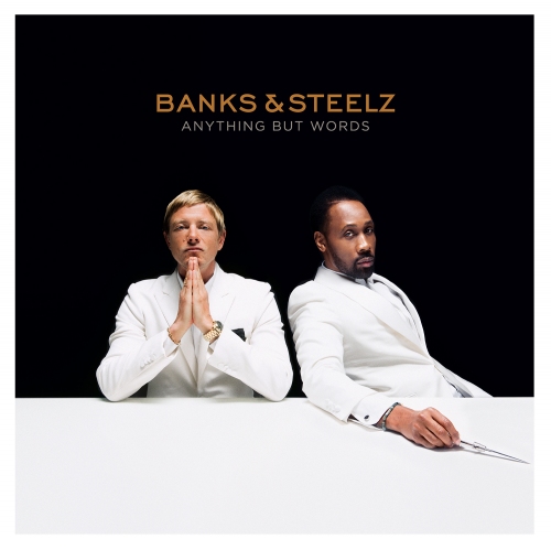 Banks & Steelz Anything But Words