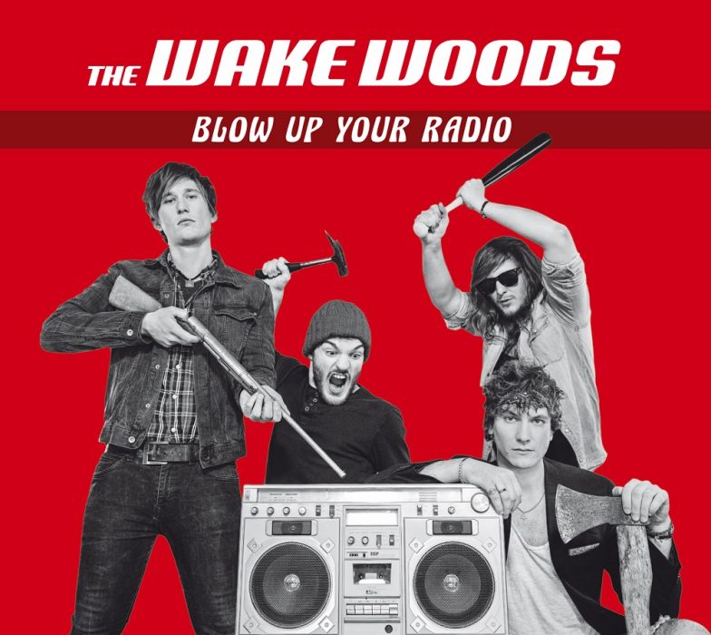 The Wake Woods - Blow Up You Radio