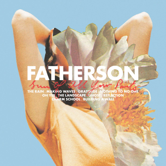 Fatherson - Sum Of All Your Parts