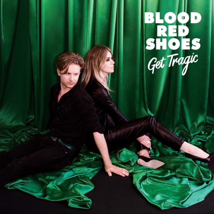 Blood Red Shoes . Get Tragic