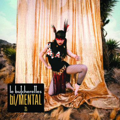 bi/MENTAL Le Butcherettes