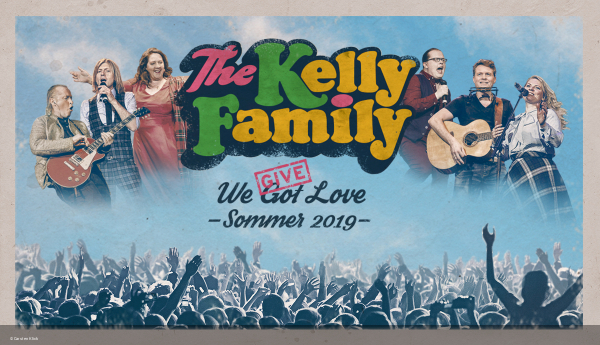 Kelly Family We Give Love 2019