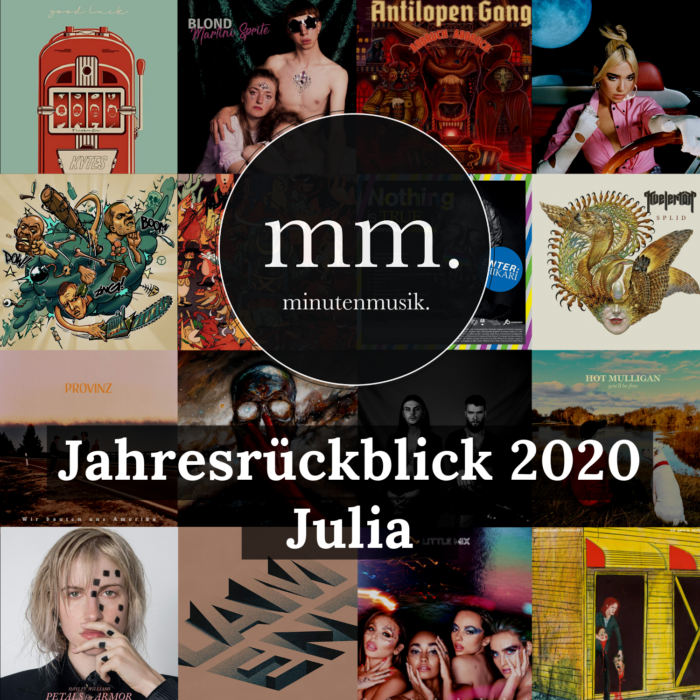 Julias Jahresrückblick: Das Beste von 2020 mit Dua Lipa, Grimes, Hayley Williams, Tones and I, Mine, Idles und Creeper.