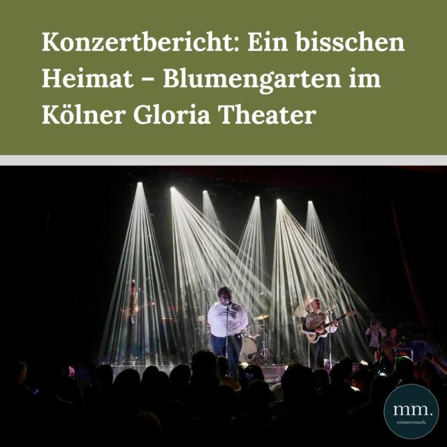 Ein Gefühl von Heimat: @blumengartenofficial spielten am Sonntag im Kölner Gloria Theater. Jonas (@ncht_brn) berichtet. Link in Bio!  #blumengarten #blumengartenköln #schönheitdieinschmerzenliegt 📸: @ncht_brn