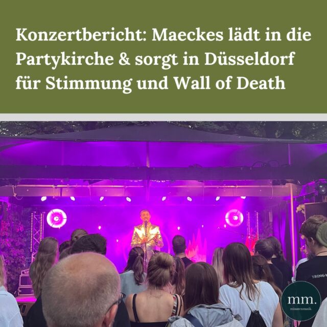 🎵 Sollten unsere Kinder irgendwann mal meckern, früher war alles viel besser – dann meinen sie damit das Konzert von @maeckes237  beim @vierlindenopenair. Unser Konzertbericht im Blog - den Link findest du in der Bio. 🔥  #maeckes #vierlinden #düsseldorf #partykirche